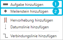 Optionen Aufgabe hinzufügen und Meilenstein hinzufügen