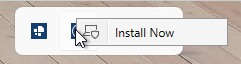 Option Install Now for Icon in Task Bar