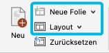 Options Neue Folie and Layout