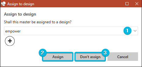 Dialog Box Assign to Design