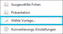 Option Wähle Vorlage…