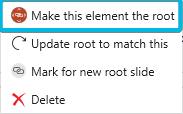 Option Make this element the root