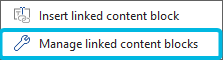 Option Manage linked content blocks