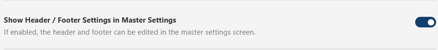 Toggle Button for Header/Footer Settings