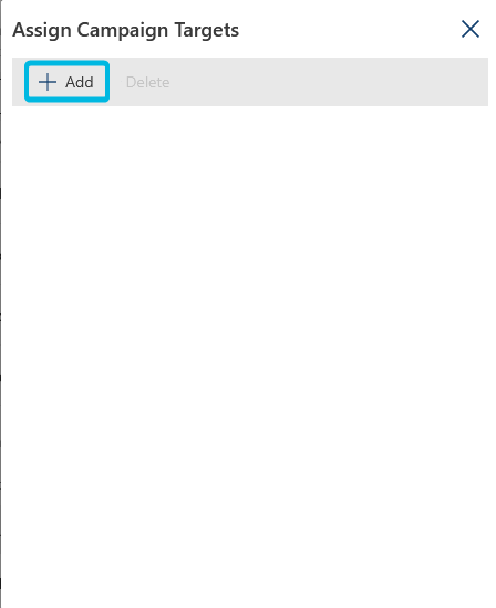 Button Add in Dialog Box Assign Campaign Targets